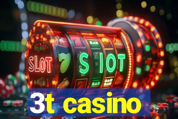 3t casino